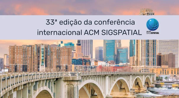 33a edicao da conferencia internacional ACM SIGSPATIAL