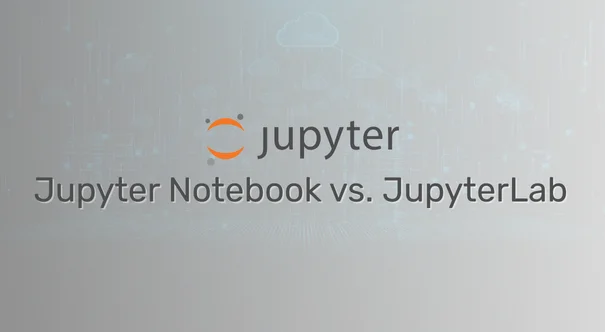 Jupyter Notebook vs. JupyterLab -Entendendo as diferenças.